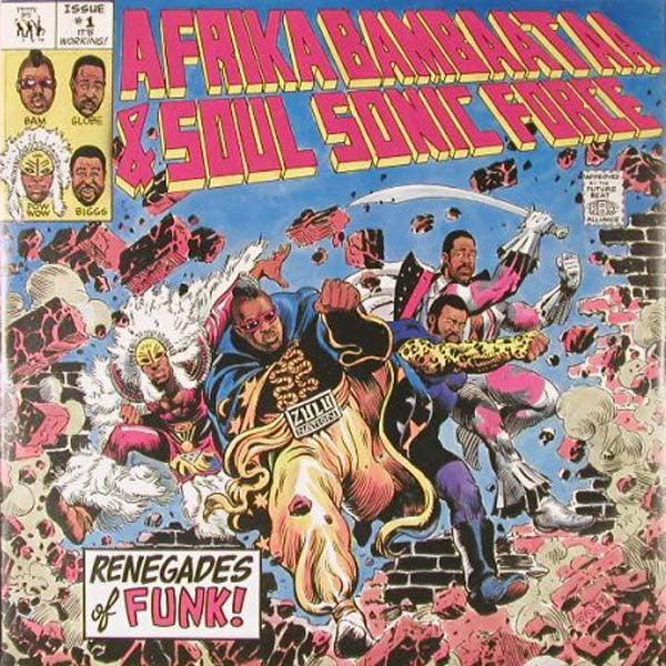 Afrika Bambaataa & Soulsonic Force - Renegades Of Funk! - The Funkadoobian
