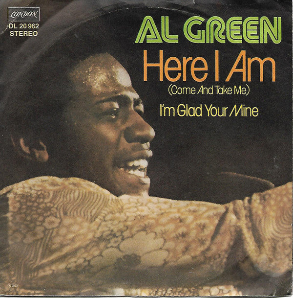 Al Green - Here I Am / I'm Glad You're Mine