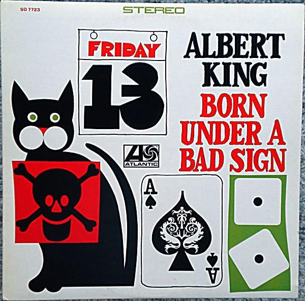 Albert King - Born Under A Bad Sign - The Funkadoobian