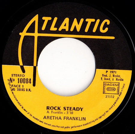 Aretha Franklin - Rock Steady / Oh Me Oh My (I'm A Fool For You Baby) - The Funkadoobian