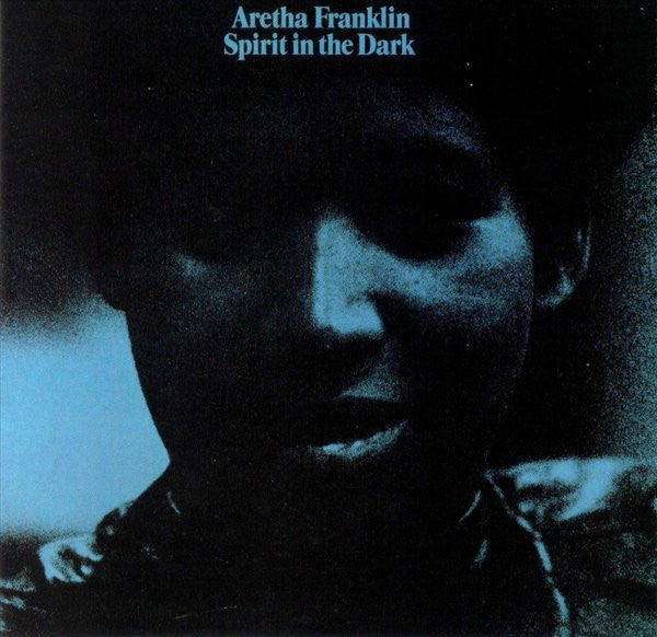 Aretha Franklin - Spirit In The Dark - The Funkadoobian