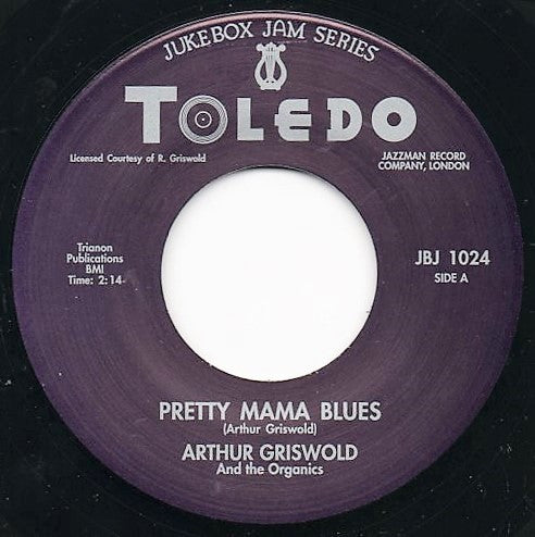 Arthur Griswold And The Organics - Pretty Mama Blues / Trying For A Future - The Funkadoobian