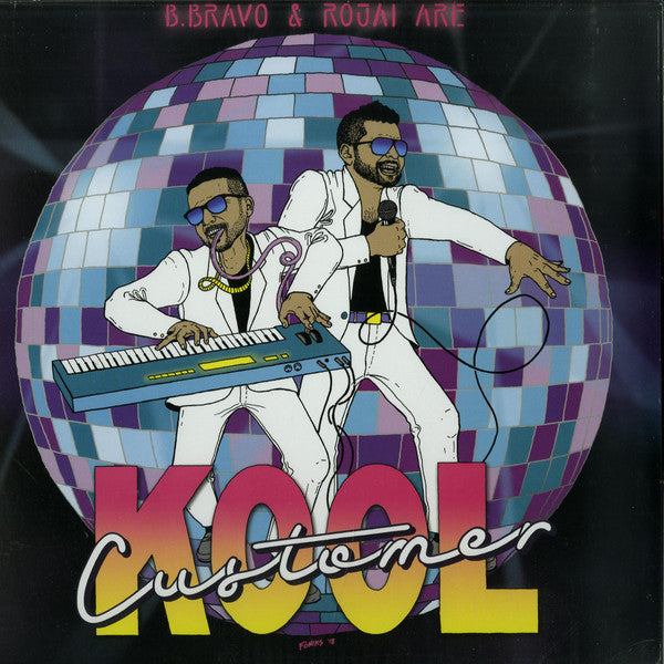 B. Bravo & Rojai Are Kool Customer - Kool Customer - The Funkadoobian