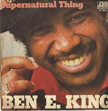 Ben E. King - Supernatural Thing Pic Sleeve