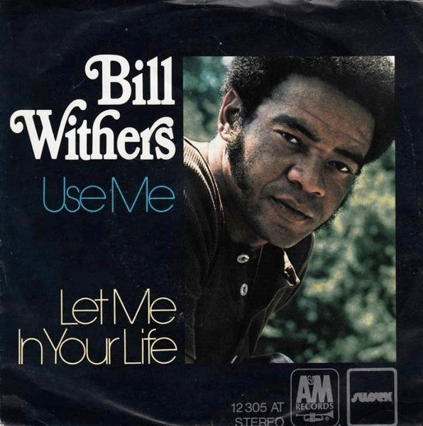 Bill Withers - Use Me - The Funkadoobian