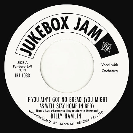 Billy Hamlin - If You Ain't Got No Bread (You Might As Well Stay Home In Bed) - The Funkadoobian