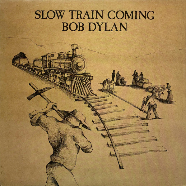 Bob Dylan - Slow Train Coming - The Funkadoobian