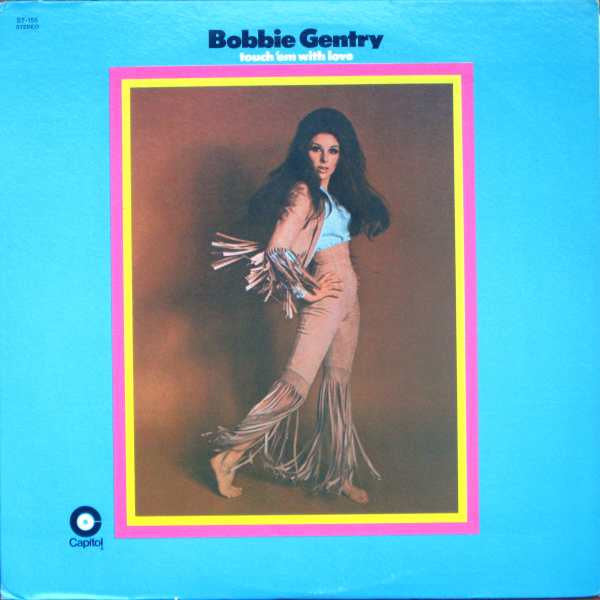 Bobbie Gentry - Touch 'Em With Love - The Funkadoobian