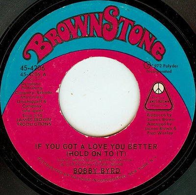 Bobby Byrd - If You Got A Love You Better (Hold On To It)