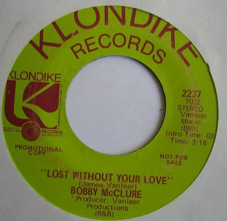 Bobby McClure - Lost Without Your Love / Love's Coming Down On Me - The Funkadoobian