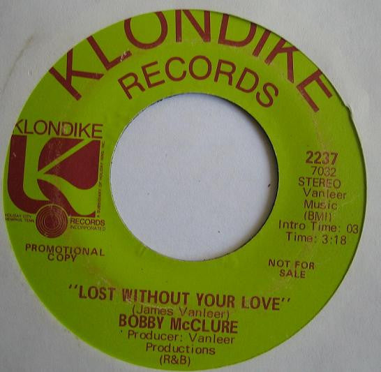 Bobby McClure - Lost Without Your Love / Love's Coming Down On Me - The Funkadoobian