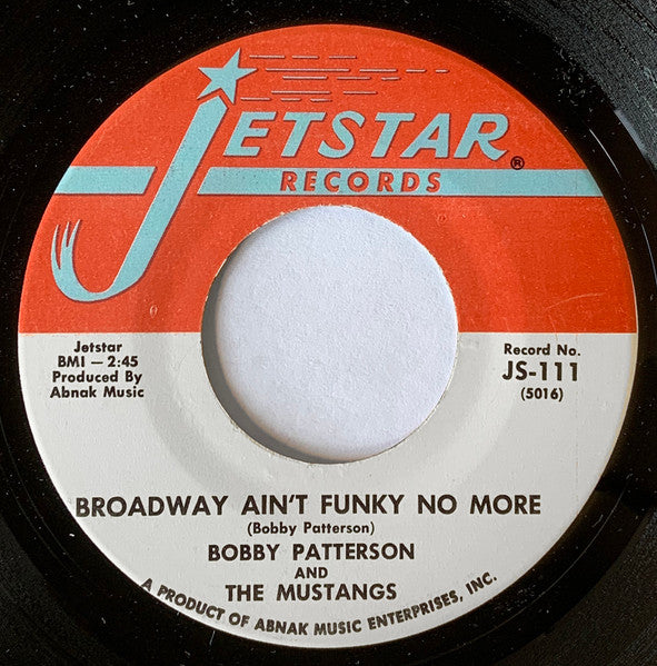Bobby Patterson & The Mustangs - Broadway Ain't Funky No More / I Met My Match - The Funkadoobian