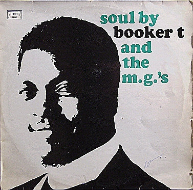 Booker T & The MG's - Soul By Booker T. And The M.G.'s - The Funkadoobian