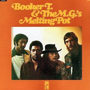 Booker T & The MG's - Melting Pot - The Funkadoobian