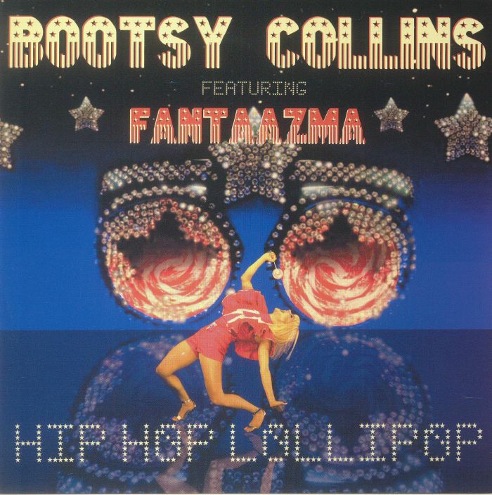 Bootsy Collins Featuring Fantaazma - Hip Hop Lollipop