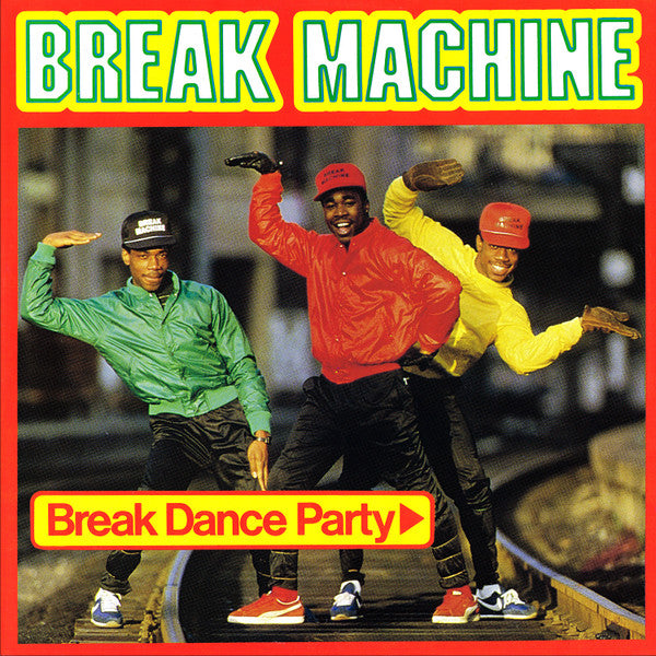 Break Machine - Break Dance Party - The Funkadoobian
