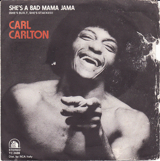 Carl Carlton - She's A Bad Mama Jama (She's Built She's Stacked) - The Funkadoobian