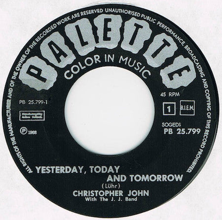 Christopher John (4) with The J.J. Band - Yesterday Today And Tomorrow / Mister Sand - The Funkadoobian