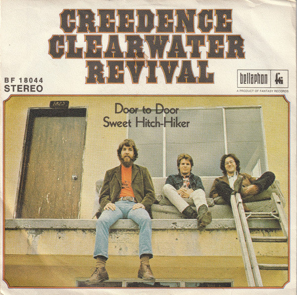 Creedence Clearwater Revival - Sweet Hitch-Hiker / Door To Door - The Funkadoobian