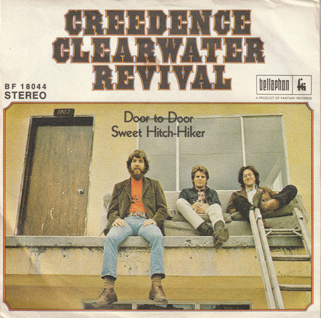 Creedence Clearwater Revival - Sweet Hitch-Hiker / Door To Door - The Funkadoobian