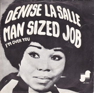 Denise LaSalle - Man Sized Job / I'm Over You