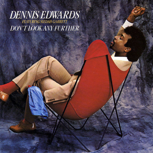 Dennis Edwards Featuring Siedah Garrett - Don't Look Any Further