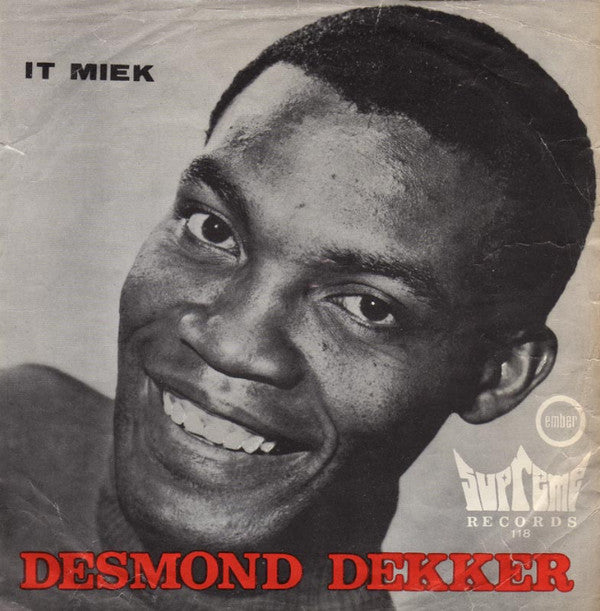 Desmond Dekker & The Aces - It Miek / My Precious Love