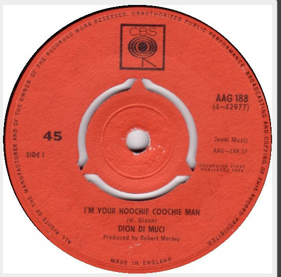 Dion DiMucci - I'm Your Hoochie Coochie Man / The Road I'm On - The Funkadoobian