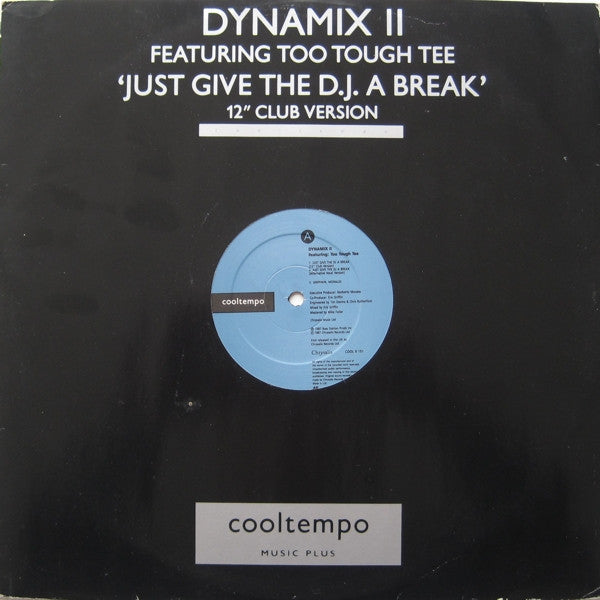 Dynamix II Featuring Too Tough Tee - Just Give The DJ A Break - The Funkadoobian