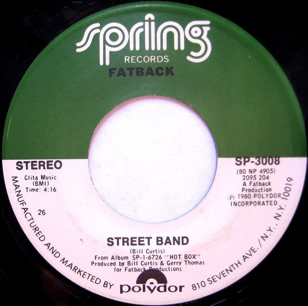 The Fatback Band - Gotta Get My Hands On Some (Money) / Street Band - The Funkadoobian