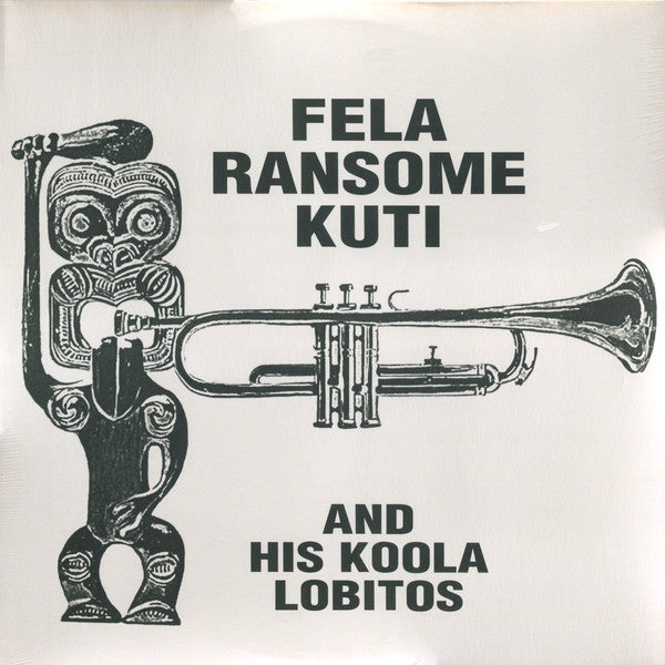 Fela Ransome Kuti & His Koola Lobitos - Fela Ransome Kuti And His Koola Lobitos - The Funkadoobian