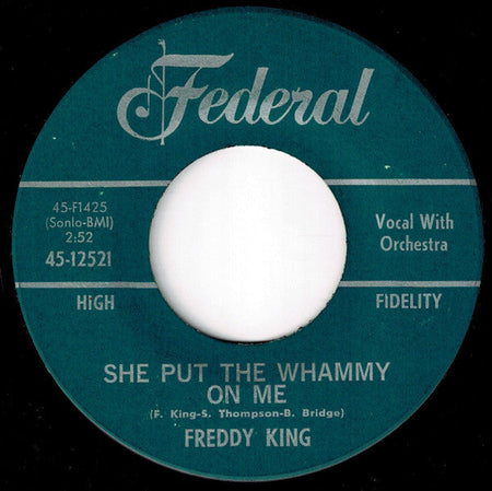 Freddie King - High Rise / She Put The Whammy On Me - The Funkadoobian