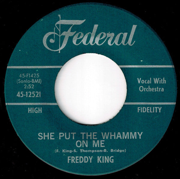 Freddie King - High Rise / She Put The Whammy On Me - The Funkadoobian
