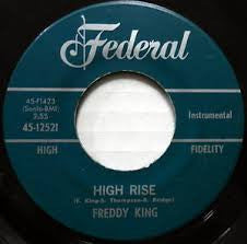 Freddie King - High Rise / She Put The Whammy On Me - The Funkadoobian