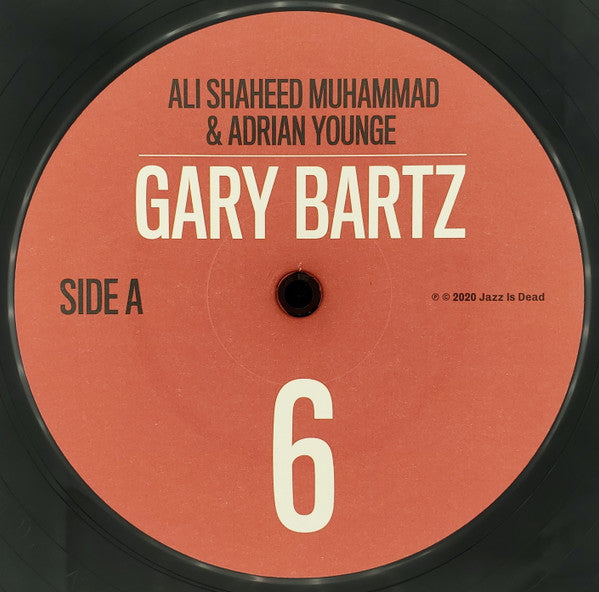 Gary Bartz / Ali Shaheed Muhammad & Adrian Younge - Jazz Is Dead 6 - The Funkadoobian