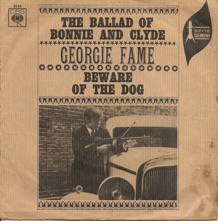 Georgie Fame - The Ballad Of Bonnie And Clyde / Beware Of The Dog - The Funkadoobian