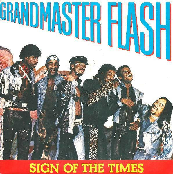 Grandmaster Flash - Sign Of The Times