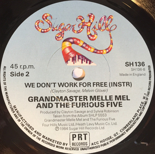 Grandmaster Melle Mel & The Furious Five - We Don't Work For Free