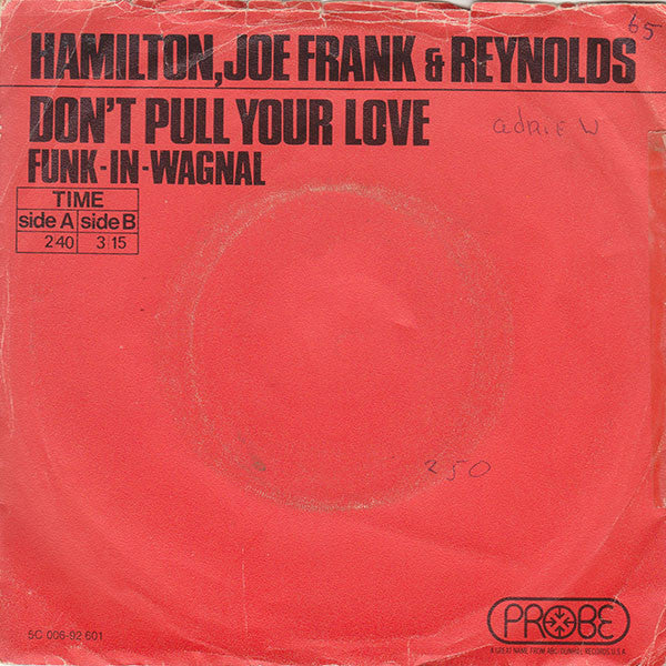 Hamilton Joe Frank & Reynolds - Don't Pull Your Love / Funk-In-Wagnal - The Funkadoobian