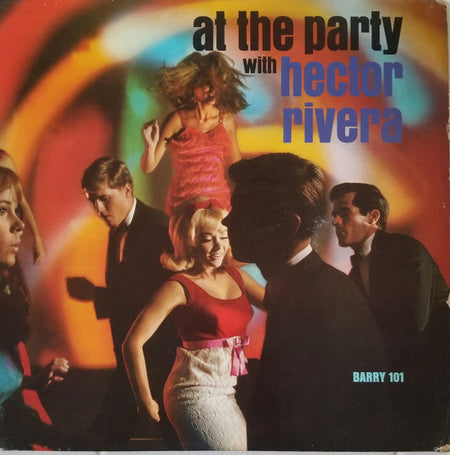 Hector Rivera - At The Party With Hector Rivera - The Funkadoobian