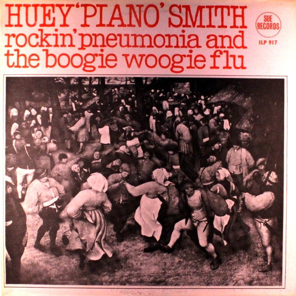 Huey Piano Smith & His Clowns - Rockin' Pneumonia And The Boogie Woogie Flu - The Funkadoobian
