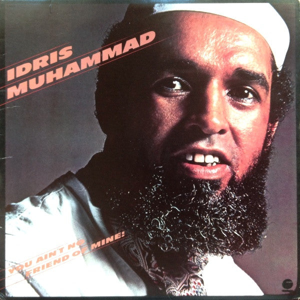 Idris Muhammad - You Ain't No Friend Of Mine! - The Funkadoobian