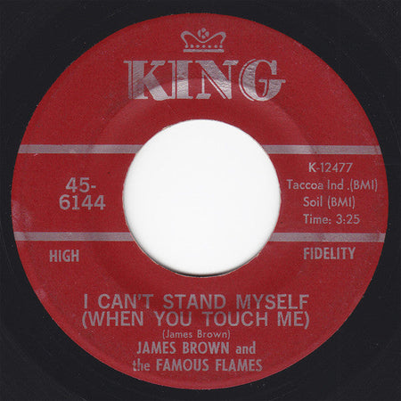 James Brown & The Famous Flames - I Can't Stand Myself (When You Touch Me) / There Was A Time - The Funkadoobian