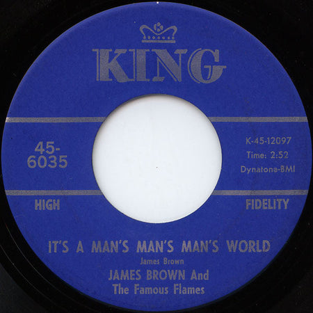 James Brown & The Famous Flames - It's A Man's Man's Man's World / Is It Yes Or Is It No - The Funkadoobian