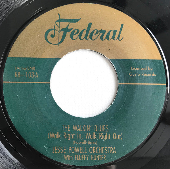 Jesse Powell Orchestra With Fluffy Hunter - The Walkin' Blues (Walk Right In Walk Right Out) / My Natch'l Man - The Funkadoobian
