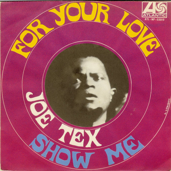 Joe Tex - For Your Love / Show Me