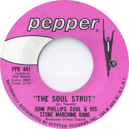 John Phillips Soul & His Stone Marching Band - The Soul Strut / That Memphis Thing - The Funkadoobian