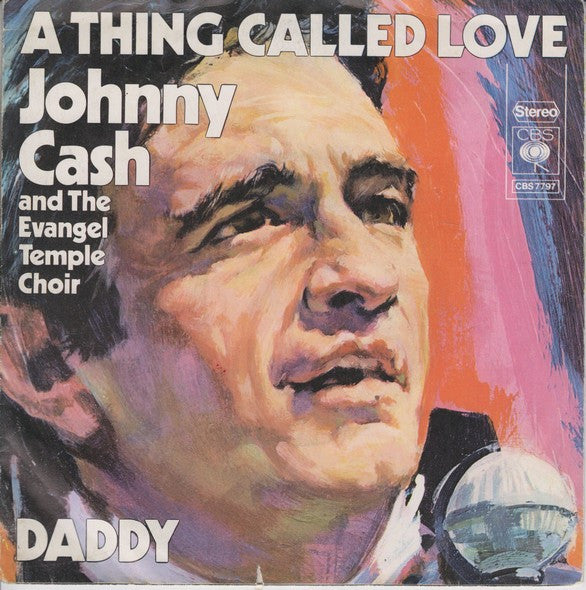 Johnny Cash And The Evangel Temple Choir - A Thing Called Love / Daddy - The Funkadoobian