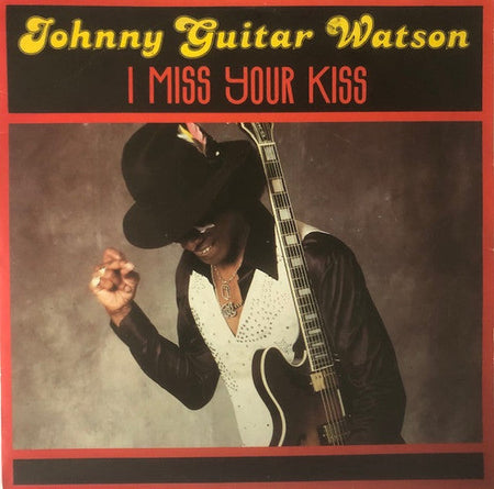 Johnny Guitar Watson - I Miss Your Kiss - The Funkadoobian
