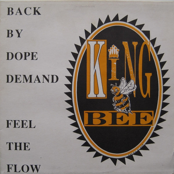 King Bee - Back By Dope Demand / Feel The Flow - The Funkadoobian